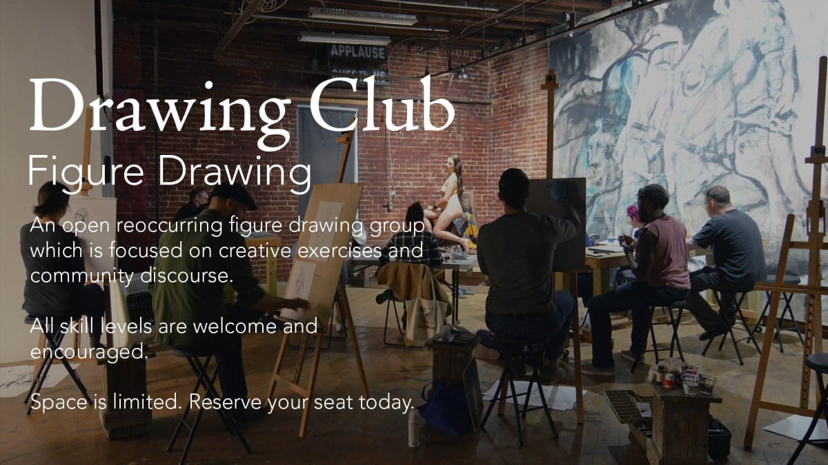 Drawing Club Figure Drawing Session Art&Seek Arts, Music, Culture