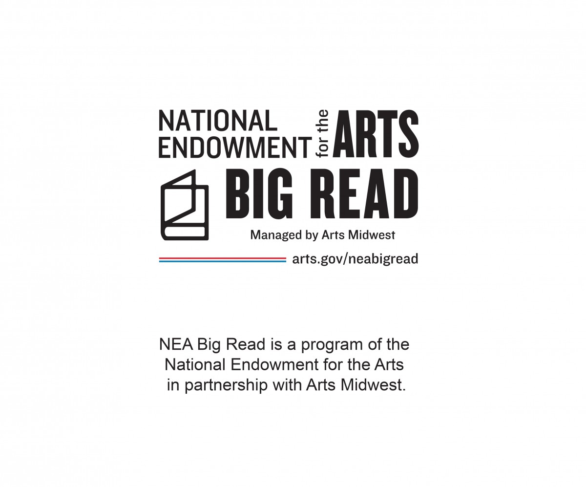 NEA Big Read is a program of the National Endowment for the Arts in partnership with Arts Midwest.