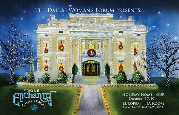 One Enchanted Christimas, The Dallas Woman's Forum Annual Holiday Home Tour