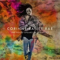 Corrine Bailey Rae - The Heart Speaks in Whispers