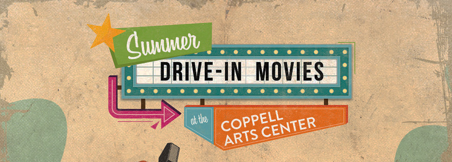 Coppell Arts Center's DriveIn Theater Your Hot Movie